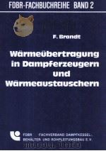 FDBR-FACHBUCHREIHE BAND 2 Warmeubertragung in Dampferzeugern und Warmeaustauschern 1985 PDF电子版封面 F.Brandt