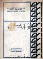 SELECTIVE AND ENHANCED RADIATION FROM POROUS MATRIX BURNERS ANNUAL REPORT (October 199-September 199（1992 PDF版）