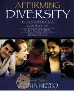 AFFIRMING DIVERSITY THE SOCIOPOLITICAL CONTEXT OF MULTICULTURAL EDUCATION FOURTH EDITION（ PDF版）