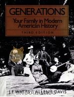 GENERATIONS YOUR FAMILY IN MODERN AMERICAN HISTORY THIRD EDITION PDF电子版封面 0075543656