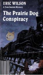 THE PRAIRIE DOG CONSPIRACY（ PDF版）