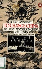 JONATHAN SPENCE TO CHANGE CHIAN WESTERN ADVISERS IN CHINA 1620-1960（ PDF版）
