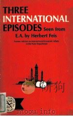 THREE INTERNATIONAL EPISODES SEEN FROM（ PDF版）
