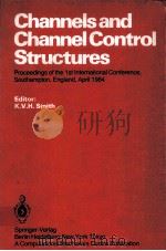 CHANNELSAND CHANNEL CONTROL STRUCTURES 1984 PDF电子版封面 090545121X