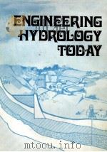 ENGINEERING HYDROLOGY TODAY 1975 PDF电子版封面 072770012X