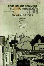 EROSION AND SEDIENT CONTROL PROGRAMS SIX CASE STUDIES（ PDF版）