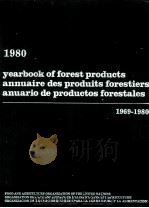 YEARBOOK OF FOREST PRODUCTS ANNUAIRE DES PRODUITS FORESTIERS ANUARIO DE PRODUCTOS FORESTALES 1980 19（1982 PDF版）