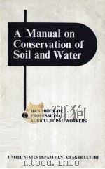 A MANUAL ON CONSERVATION OF SOIL AND WATER（1964 PDF版）