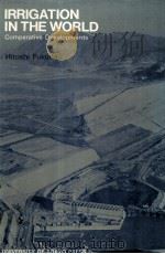 IRRIGATION IN THE WORLD COMPARATIVE DEVELOPMENT 1976 PDF电子版封面