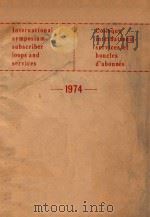 INTERNATIONAL SYMPOSIUM-SUBSCRIBER LOOPS AND SERVICES COLLOQUE INTERNATIONAL- SERVICES ET BOUCLES D&（1974 PDF版）