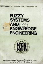 PROCEEDINGS OF INTERNATIONAL SYMPOSIUM ON FUZZY SYSTEMS AND KNOWLEDGE ENGINEERING（1987 PDF版）