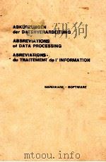 ABRURZUNGEND DER DATENVERARBEITUNG ABBREVIATIONS OF DATA PROCESSING ABREVIATIONS DU TRAITEMENT DE I& 1973 PDF电子版封面