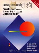 INCREASING YOUR PRODUCTIVITY WORDPERFECT R VERSION 5.1 LOTUS R 1-2-3 R RELEASE 2.2 DBASE III PLUS R（1996 PDF版）