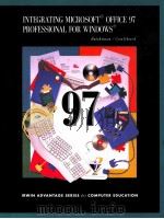 INTEGRATING MICROSOFT R OFFICE 97 PROFESSIONAL FOR WINDOWS R（1997 PDF版）