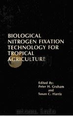 BIOLOGICAL NITROGEN FIXATION TECHOLOGY FOR TROPICAL AGRICULTURE（ PDF版）