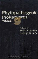 PHYTOPATHOGENIC PROKARYOTES VOLUME 1 PDF电子版封面 MARK S.MOUNT