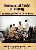 DEVELOPMENT AND TRANSFER OF TECHNOLOGY FOR RAINFED AGRICULTURE AND THE SAT FARMER（ PDF版）
