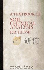 A TEXTBOOK OF SOIL CHEMICAL ANALYSIS PDF电子版封面 P.R.HESSE