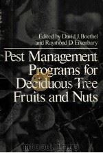 PEST MANAGEMENT PROGRAMS FOR DECIDUOUS TREE FRUITS AND NUTS（ PDF版）