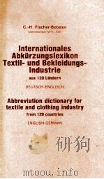 INTERNATIONALES ABKURZUNGSLEXIKON TEXTIL-UND BEKLEIDUNGS-INDUSTRIE AUS 120 LANDERN DEUTSCH-ENGLISCH（1981 PDF版）