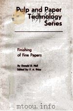 PULP AND PAPER TECHNOLOGY SERIES NO.2 FINISHING OF FINE PAPERS（1975 PDF版）