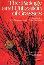 THE BIOLOGY AND UTILIZATION OF GRASSES（ PDF版）