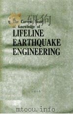 THE CURRENT STATE OF KNOWLEDGE OF LIFELINE EARTHQUAKE ENGINEERING 1977 PDF电子版封面