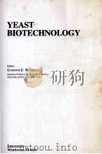 YEAST BIOTECHNOLOGY   1988  PDF电子版封面  0946707154   