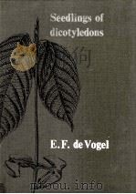 SEEDLINGS OF DICOTYLEDONS PDF电子版封面 E.F.DE VOGEL