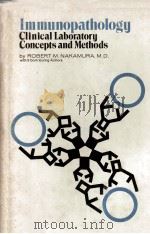 IMMUNOPATHOLOGY CLINICAL LABORATORY CONCEPTS AND METHODS（ PDF版）