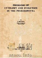 PROBLEMS OF CYTOLOGY AND EVOLUTION IN THE PTERIDOPHYTA（ PDF版）