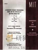 A STOCHASTIC DYNAMIC PROGRAMMING MODEL FOR THE OPERATION OF THE HIGH ASWAN DAM（1979 PDF版）