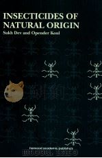 INSECTICIDES OF NATURAL ORIGIN 1997 PDF电子版封面 3718659131