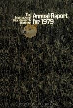 THE INTERNATIONAL RICE RESEARCH INSTITUTE ANNUAL REPORT FOR 1979（ PDF版）