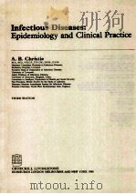 INFECTIOUS DISEASES:EPIDEMIOLOGY AND CLINICAL PRACTICE PDF电子版封面