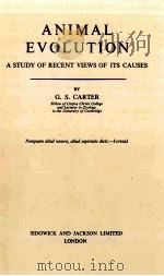 ANIMAL EVOLUTION A STUDY OF RECENT VIEWS OF ITS CAUSES（ PDF版）