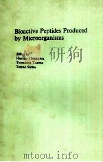 BIOACTIVE PEPTIDES PRODUCED BY MICROORGANISMS（ PDF版）