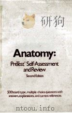 ANATOMY:PRETEST SELF-ASSESSMENT AND REVIEW SECOND EDITION（ PDF版）