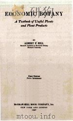 ECONOMIC BOTANY A TEXTBOOK OF USEFUL PLANTS AND PLANT PRODUCTS FIRST EDITION（ PDF版）