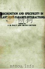 RECOGNITION AND SPECIFICITY IN PLANTHOSY-PARASITE INTERACTIONS（ PDF版）