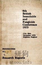 8TH BRITISH INSECTICIDE AND FUNGICIDE CONFERENCE 1975 17TH-20TH NOVEMBER 1975 BRIGHTON ENGLAND PROCE（ PDF版）