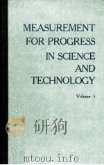 MEASUREMENT FOR PROGRESS IN SCIENCE AND TECHNOLOGY VOLUME 3（1980 PDF版）