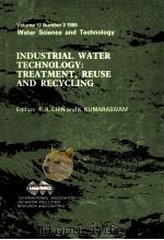 INDUSTRIAL WATER TECHNOLOGY:TREATMENT REUSE AND RECYCLING（1985 PDF版）