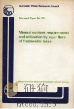 MINERAL NUTRIENT REQUIREMENTS AND UTILIZATION BY ALGAL FLORA FRESHWATER LAKES（1980 PDF版）