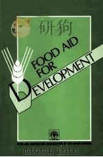 FOOD AID FOR DEVELOPMENT 1985 PDF电子版封面 9251021805