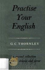 Practise Your English 1958 PDF电子版封面 0582521777