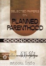 Selected Papers on Planned Parenthood Volume 27 Recent Advances in IUD Technology 1983 PDF电子版封面