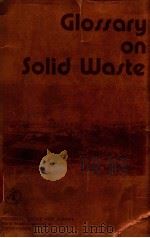 GLOSSARY ON SOLID WASTE（1980 PDF版）