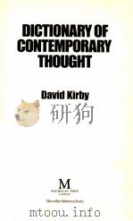 DICTIONARY OF CONTEMPORARY THOUGHT 1984 PDF电子版封面 DAVID KIRBY