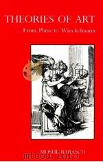 THEORIES OF ART FROM PLATO TO WINCKELMANN 1985 PDF电子版封面 0814710611
